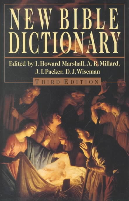 The New Bible Dictionary, Third Edition